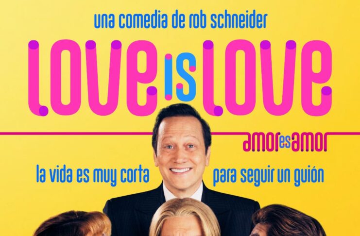VADHIR DERBEZ, ROB SCHNEIDER, PAULINA DÁVILA, AND CHRISTIAN VÁZQUEZ STAR IN ‘LOVE IS LOVE’